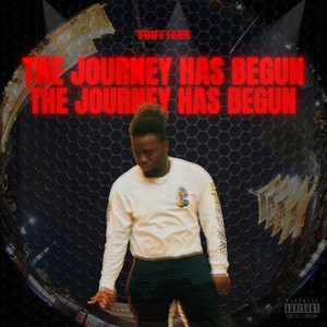 The journey has Begun (Explicit)