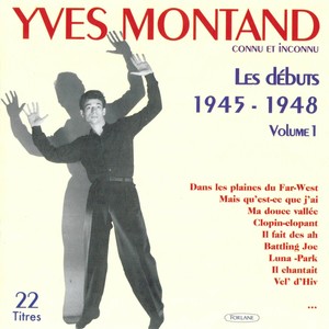 Les débuts de Yves Montand, vol. 1 (1945-1948)