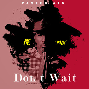 Don't Wait (Remix)