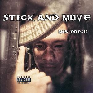 Stick and Move (Explicit)