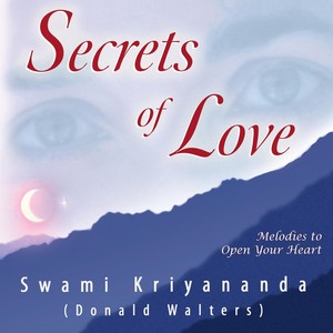 Secrets of Love: Melodies to Open Your Heart