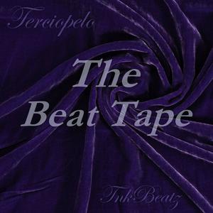 Terciopelo The Beat Tape (Explicit)