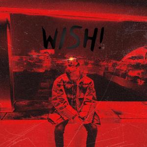Wish (Explicit)