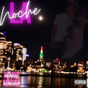 La Noche (Explicit)