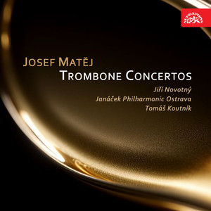 Matěj: Trombone Concertos (Live)