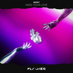 Moey - Need Your Love