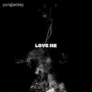 Love Me (Explicit)