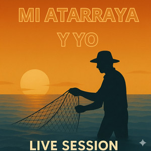 Mi Atarraya y Yo (En Vivo)
