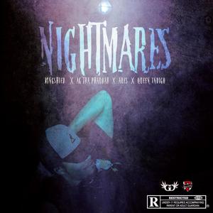 Nightmares(feat. A.G. tha Pharoah & Aares) (Explicit)