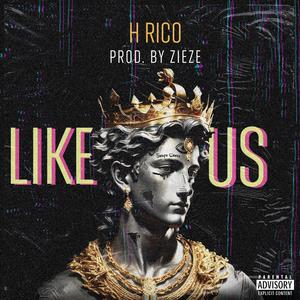 LIKE US (Explicit)