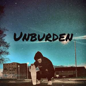 Unburden (Explicit)