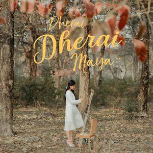 Dherai Dherai Maya