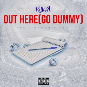 Out Here (Go Dummy) (Explicit)