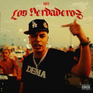 Los Verdaderos (Explicit)