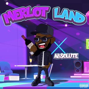 Merlot Land (Explicit)