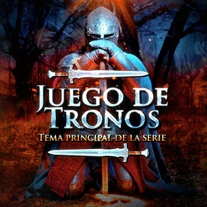 Juego de Tronos (Tema Principal de la Serie)