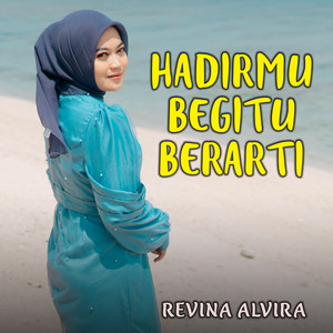 Hadirmu Begitu Berarti