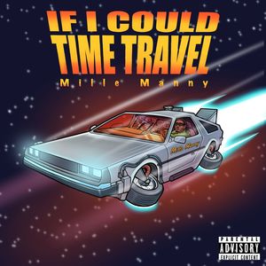 If I Could Time Travel (Explicit)