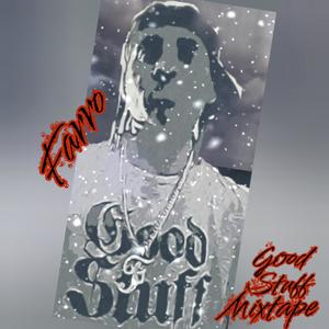 Good Stuff Mixtape (Explicit)