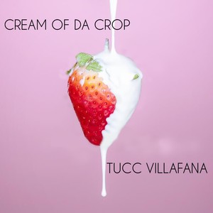 Cream of da Crop (Explicit)