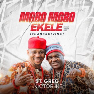 St. Greg - Mgbomgbo Ekele(Thanksgiving)[feat. Victor Ike]