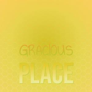 Gracious Place