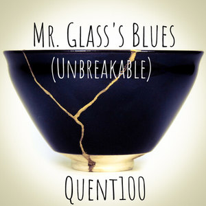 Mr. Glass's Blues: Unbreakable