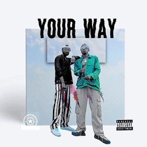 Your way (feat. Mr Romeo & Dg pink)