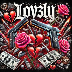 Lov3ly (feat. Vinci Da Prince) [Explicit]