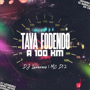 Tava Fodendo a 100Km (Explicit)