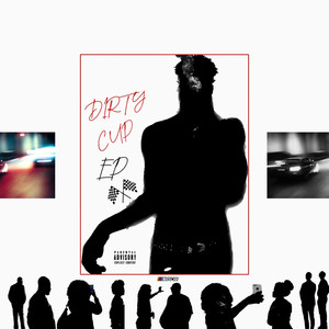 Dirty Cup (EP) [Explicit]