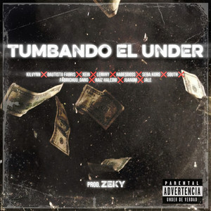 Tumbando el Under (Explicit)