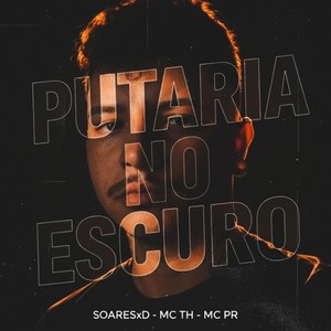 Putaria No Escuro (Explicit)
