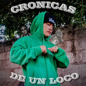 CRONICAS DE UN LOCO