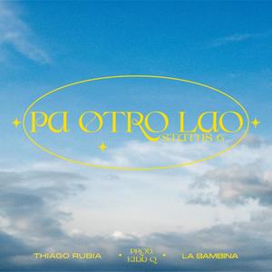 Pa otro lao (feat. LaBambina & Kidd Q) [Explicit]