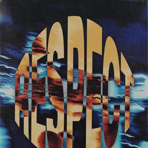 Respect (Explicit)
