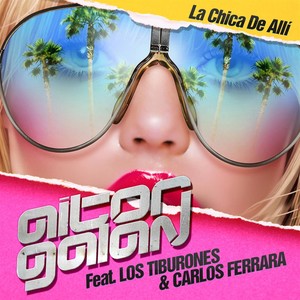 La Chica de Alli (feat. Los Tiburones & Carlos Ferrara)