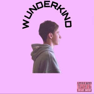 WUNDERKIND (Explicit)