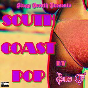 South Coast Pop (Explicit)