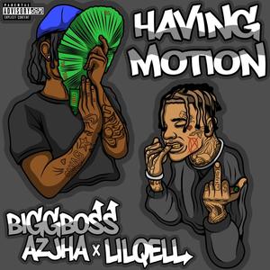 Having Motion (feat. BiggBossAzjha) (Explicit)