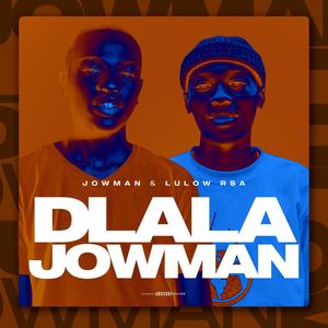 Dlala Jowman (feat. LulowRSA)