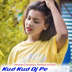 Kud Kud Dj Pe