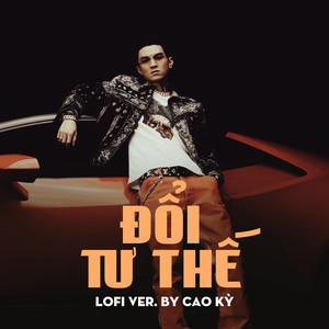 Đổi Tư Thế (Lofi Version)