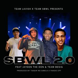 SBWL 2.0 (feat. Yaazie CPT & Jayden The Don) (Explicit)