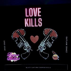 LOVE KILLS (Explicit)