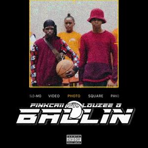 Ballin' (feat. Louzee G)