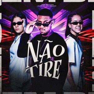 Não Me Tire (Explicit)