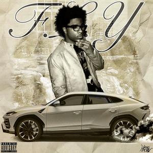 F.L.Y (forever livin young) [Explicit]