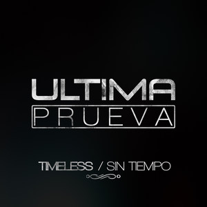 Timeless / Sin Tiempo