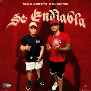 Se endiabla (feat. Alex Acosta) [Explicit]